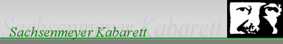 Kabarett Sachsenmeyer & Co. in Chemnitz, Sachsen